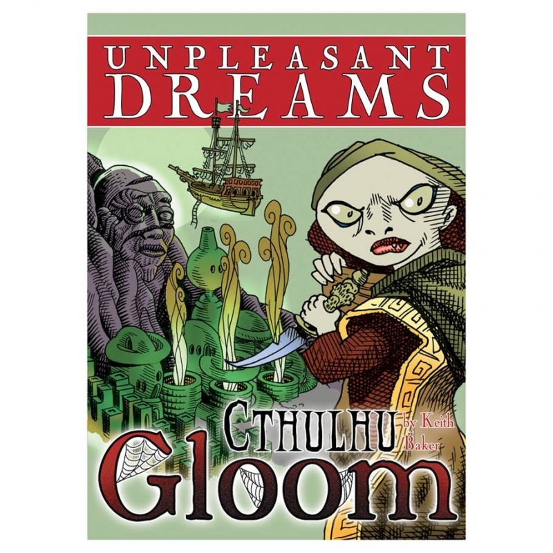 Cthulhu Gloom: Unpleasant Dreams