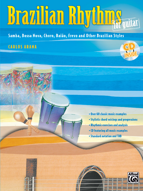 Brazilian Rhythms For Guitar Samba, Bossa Nova, Choro, BaiãO, Frevo, And  Other Brazilian Styles Book & Cd