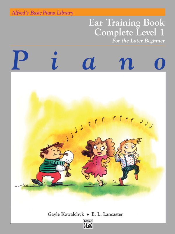 Alfred's Basic Piano Library: Ear Training Book Complete 1 (1A/1B) For The Later Beginner Book