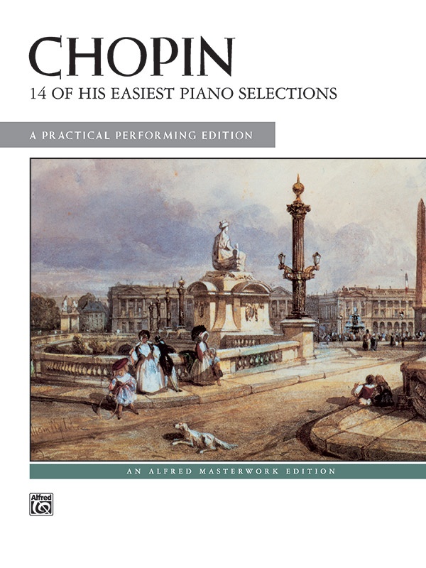 Chopin: 14 Of His Easiest Piano Selections A Practical Performing Edition Book
