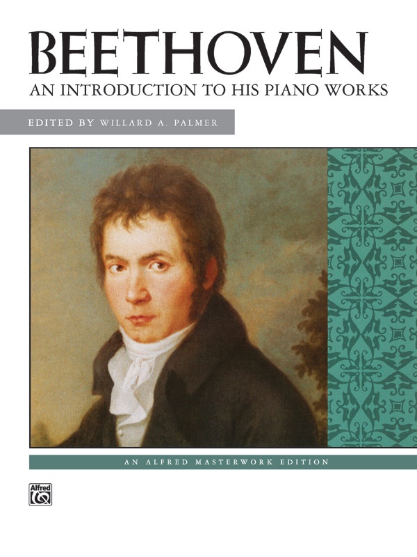 Beethoven: An Introduction To His Piano Works Book