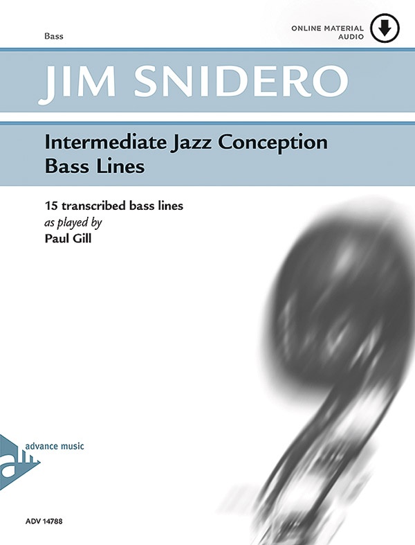Intermediate Jazz Conception Bass Lines 15 Transcribed Bass Lines As Played By Paul Gill Book & Online Audio