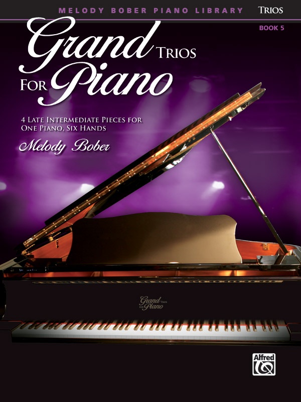 Grand Trios For Piano, Book 5 4 Intermediate Pieces For One Piano, Six Hands Book