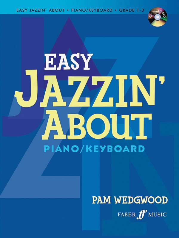 Easy Jazzin' About For Piano/Keyboard (Revised)