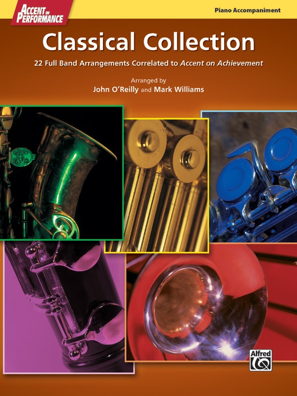 Accent On Performance Classical Collection 22 Full Band Arrangements Correlated To Accent On Achievement Book