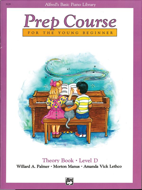Alfred's Basic Piano Prep Course: Theory Book D For The Young Beginner