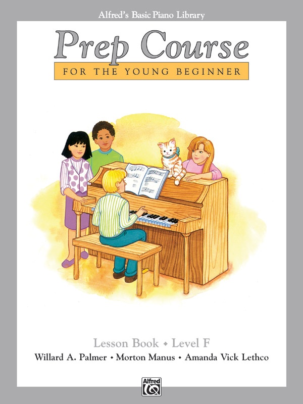 Alfred's Basic Piano Prep Course: Lesson Book F For The Young Beginner Book