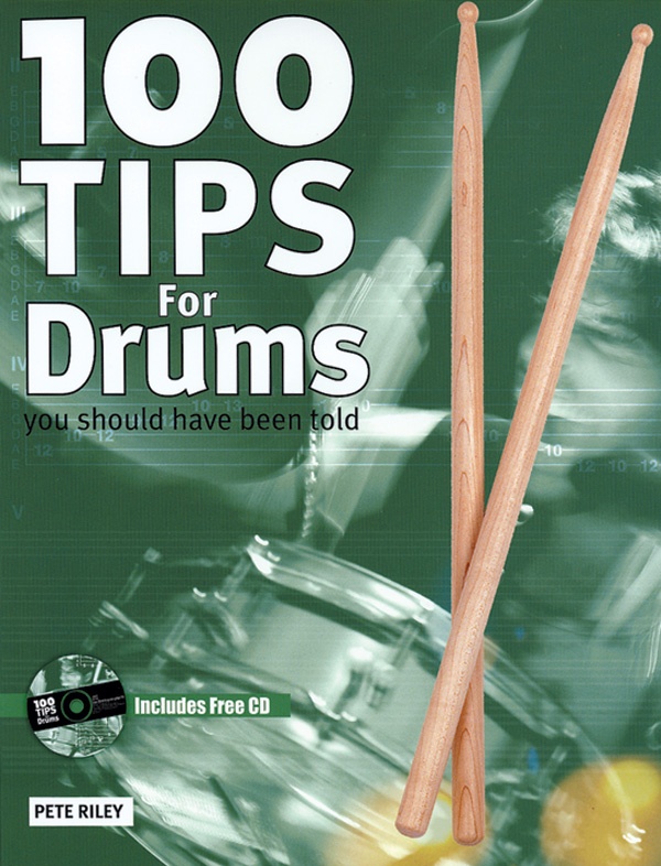 100 Tips For Drums You Should Have Been Told Book & Cd