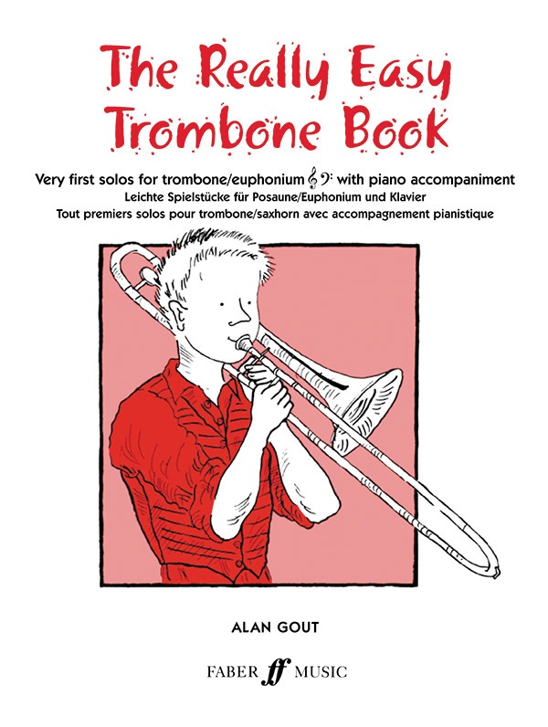 The Really Easy Trombone Book Very First Solos For Trombone With Piano Accompaniment Book