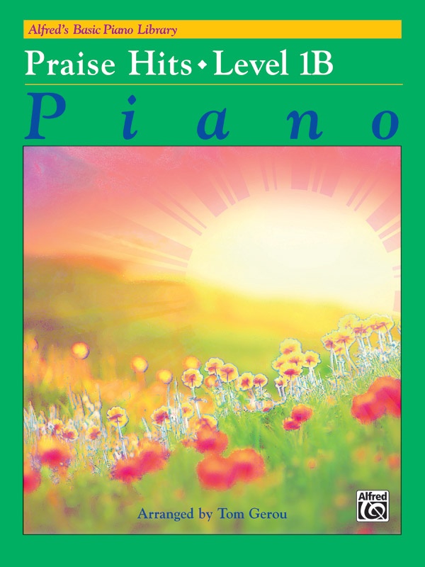 Alfred's Basic Piano Library: Praise Hits, Level 1B Book