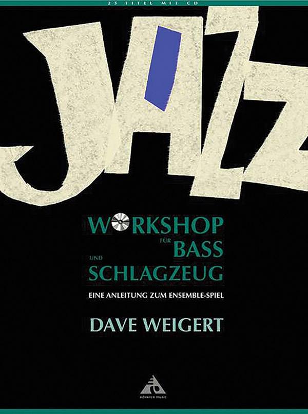 Jazz Workshop füR Bass Und Schlagzeug [Jazz Workshop For Bass And Drums] Eine Anleitung Zum Ensemble-Spiel Book & Cd