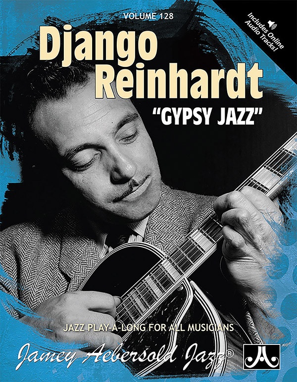 Jamey Aebersold Jazz, Volume 128: Django Reinhardt "Gypsy Jazz" Book & Online Audio