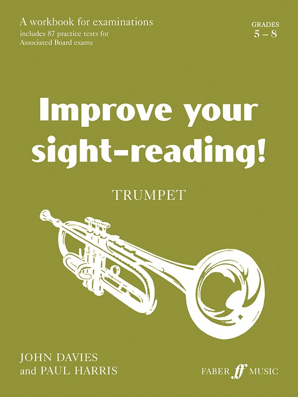 Improve Your Sight-Reading! Trumpet, Grade 5-8 A Workbook For Examinations Book
