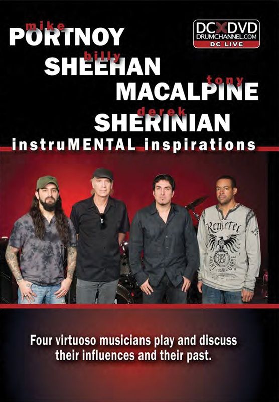 Mike Portnoy, Billy Sheehan, Tony Macalpine & Derek Sherinian: Instrumental Inspirations Four Virtuoso Musicians Play And Discuss Their Influences And Their Past Dvd