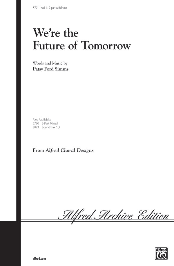 We're The Future Of Tomorrow Choral Octavo