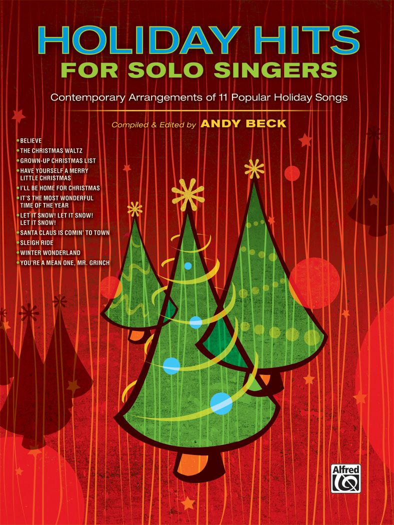 Holiday Hits For Solo Singers Contemporary Arrangements Of 11 Popular Holiday Songs Book