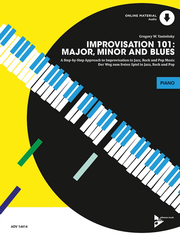 Improvisation 101: Major, Minor And Blues A Step By Step Approach For Developing Improvisers Book & Online Audio