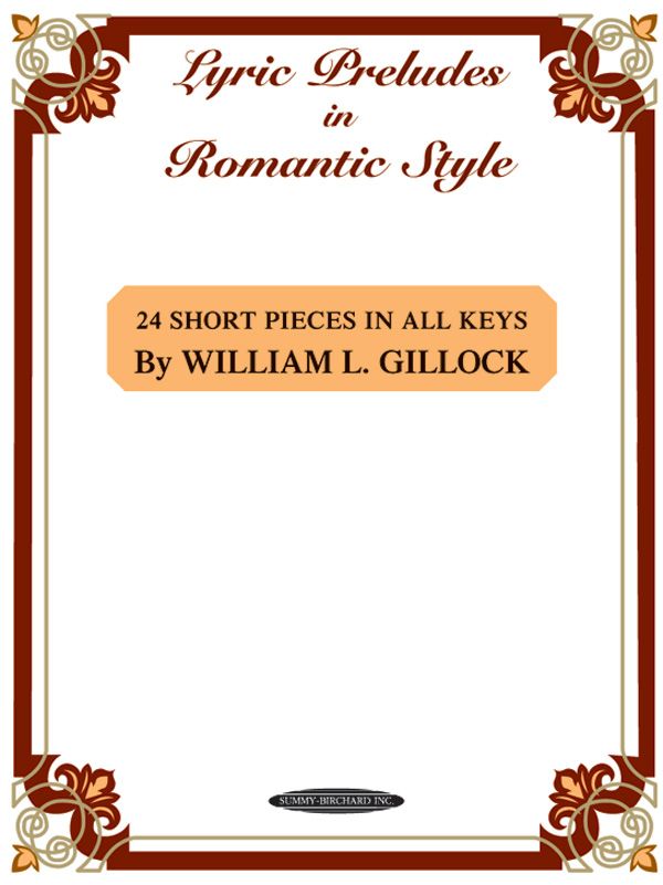 Lyric Preludes In Romantic Style 24 Short Piano Pieces In All Keys Book