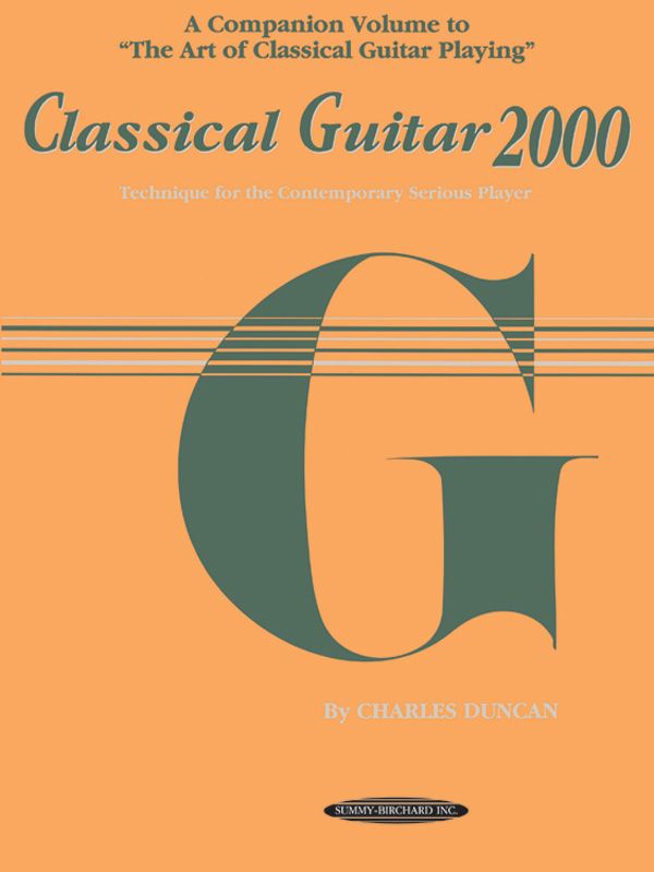 Classical Guitar 2000 Technique For The Contemporary Serious Player