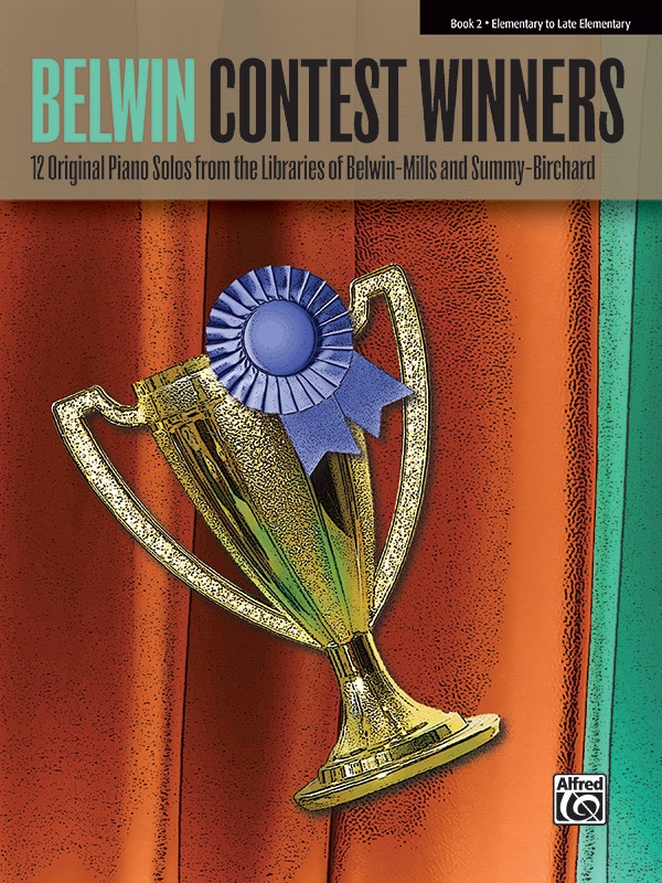 Belwin Contest Winners, Book 2 12 Original Piano Solos From The Libraries Of Belwin-Mills And Summy-Birchard Book