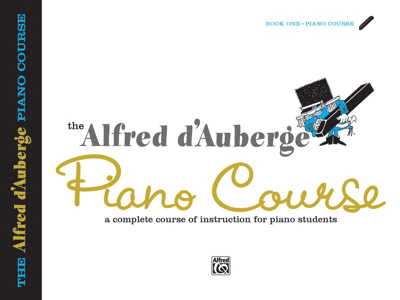 Alfred D'auberge Piano Course: Lesson Book 1 A Complete Course Of Instruction For Piano Students Book