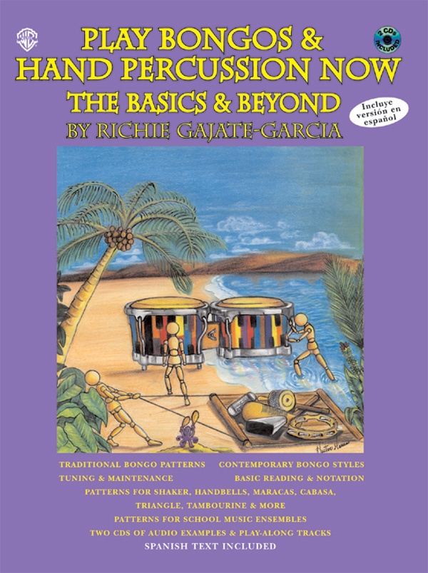 Play Bongos & Hand Percussion Now: The Basics & Beyond Book & 2 Cds