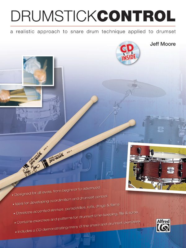 Drumstick Control A Realistic Approach To Snare Drum Technique Applied To Drumset Book & Cd
