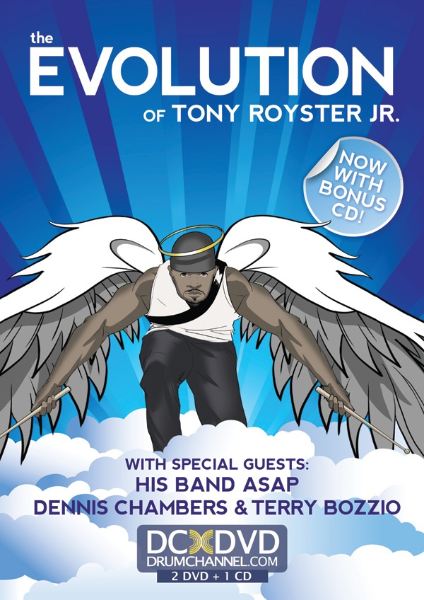 The Evolution Of Tony Royster, Jr. With Special Guests His Band Asap, Dennis Chambers & Terry Bozzio 2 Dvds & Cd