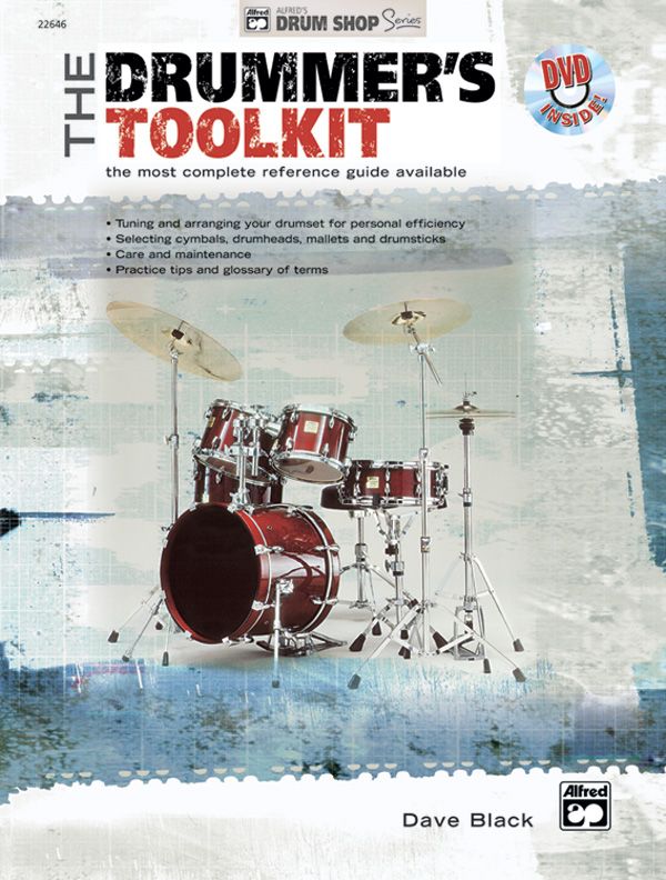 The Drummer's Toolkit The Most Complete Reference Guide Available Book & Dvd