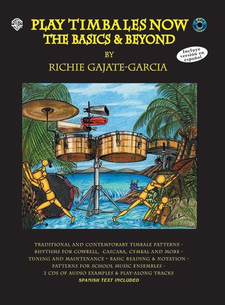 Play Timbales Now: The Basics & Beyond Book & Online Audio