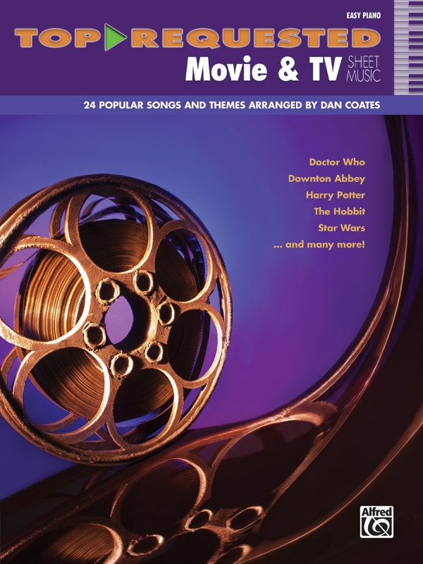 Top-Requested Movie & Tv Sheet Music 24 Popular Songs And Themes Arranged By Dan Coates Book
