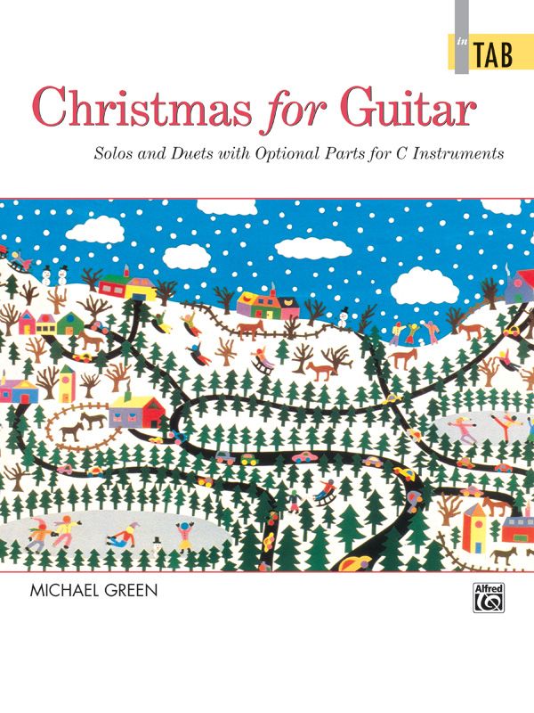 Christmas For Guitar: In Tab Solos And Duets With Optional Parts For C Instruments Book