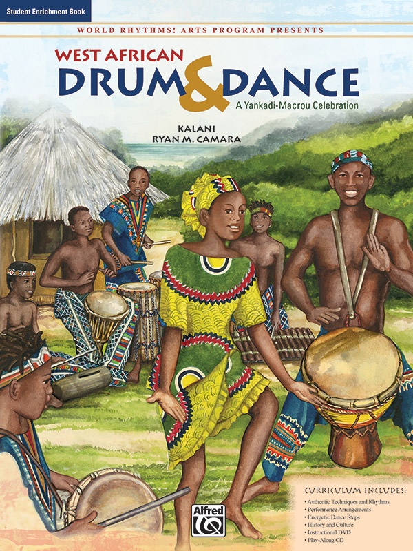 World Rhythms! Arts Program Presents West African Drum & Dance A Yankadi-Macrou Celebration Book