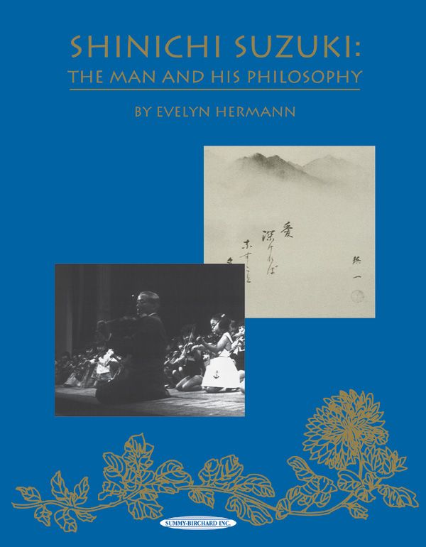Shinichi Suzuki: The Man And His Philosophy (Revised) Book