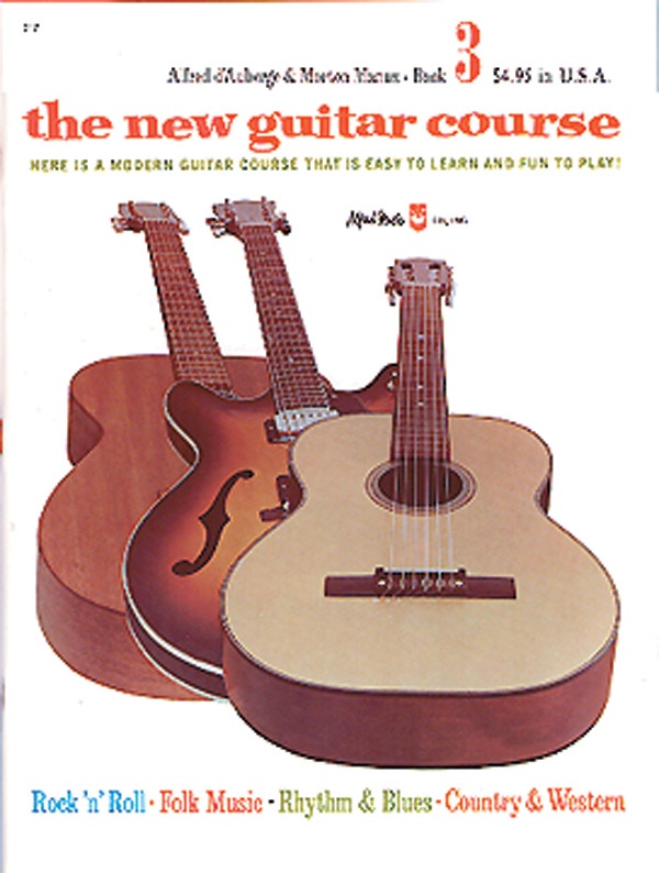 The New Guitar Course, Book 3 Here Is A Modern Guitar Course That Is Easy To Learn And Fun To Play! Book