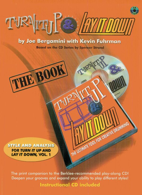 Turn It Up & Lay It Down The Ultimate Tool For Creative Drumming Book, Cd & Video
