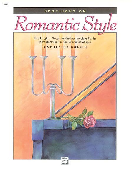 Spotlight On Romantic Style Five Original Pieces For The Intermediate Pianist In Preparation For The Works Of Chopin Book