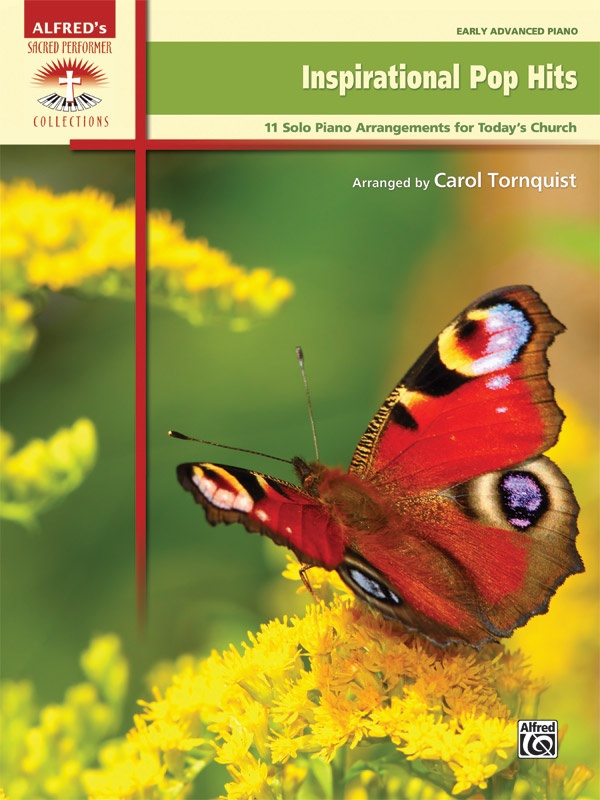 Inspirational Pop Hits 11 Solo Piano Arrangements For Today's Church Book