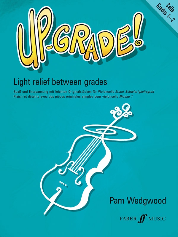 Up-Grade! Cello, Grades 1-2 Light Relief Between Grades Book