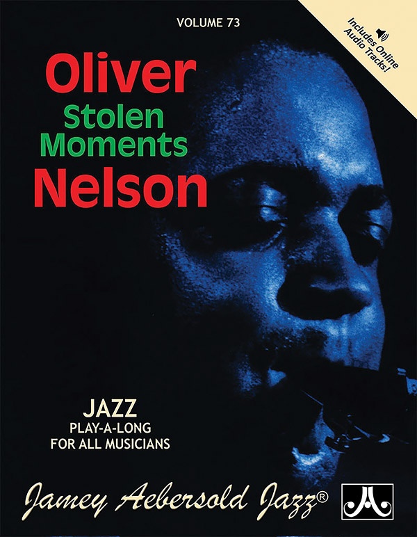Jamey Aebersold Jazz, Volume 73: Oliver Nelson---Stolen Moments Book & Online Audio