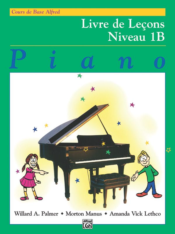Alfred's Basic Piano Library: French Edition Lesson Book 1B Book