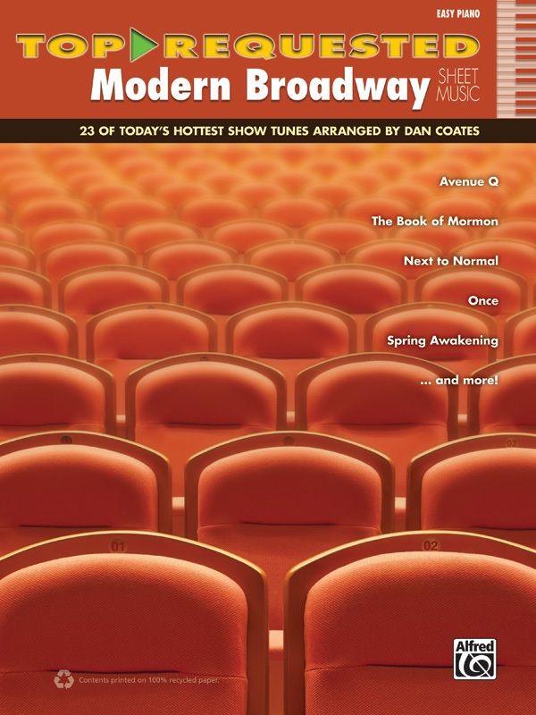 Top-Requested Modern Broadway Hits 23 Of Today's Hottest Show Tunes Arranged By Dan Coates Book