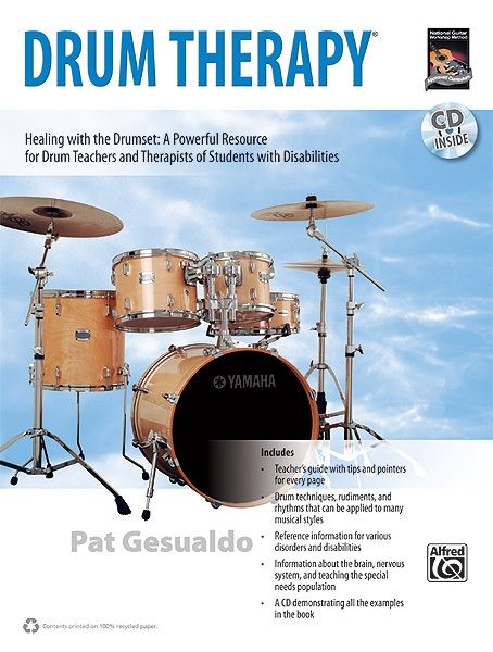 Drum Therapy Healing With The Drumset: A Powerful Resource For Drum Teachers And Therapists Of Students With Disabilities Book & Cd