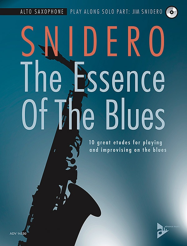 The Essence Of The Blues: Alto Saxophone 10 Great Etudes For Playing And Improvising On The Blues Book & Cd