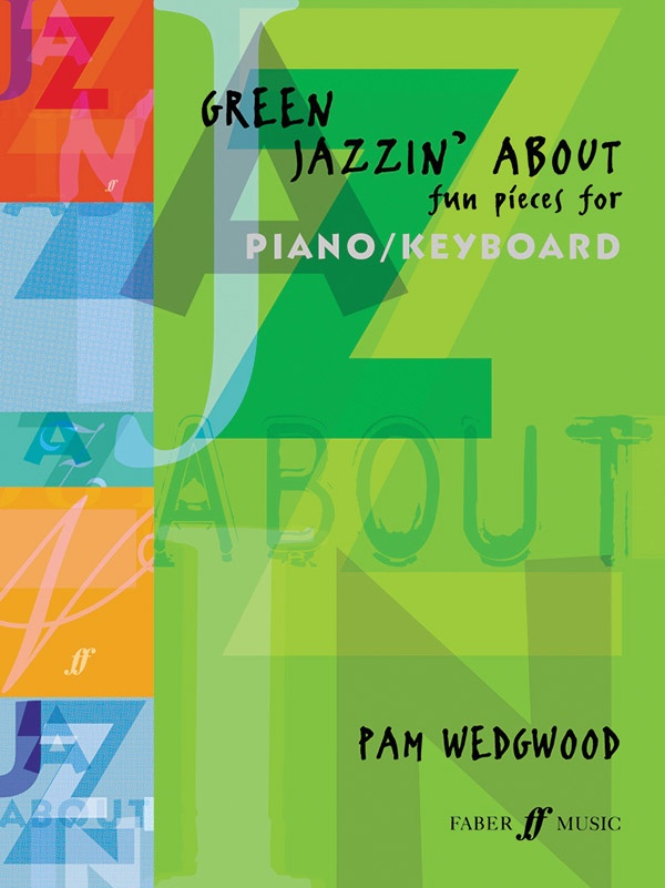 Green Jazzin' About: Fun Pieces For Piano/Keyboard Book