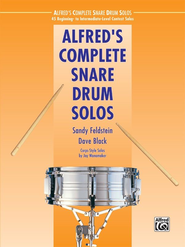 Alfred's Complete Snare Drum Solos 45 Beginning- To Intermediate-Level Contest Solos Book