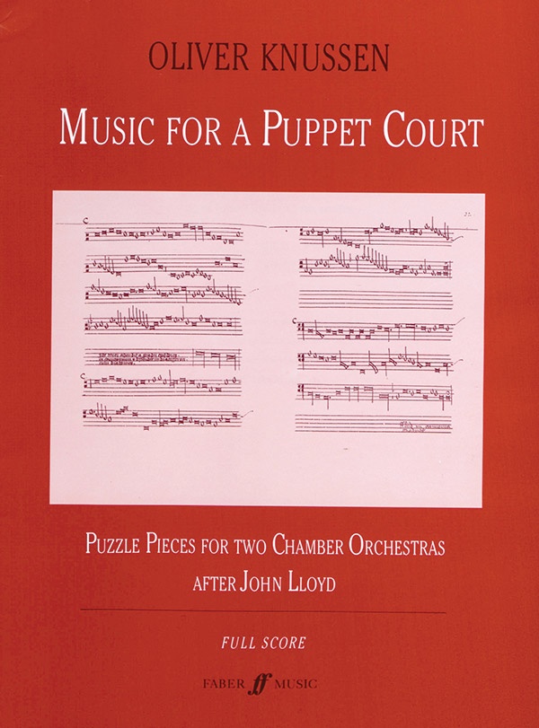 Music For A Puppet Court Puzzle Pieces For Two Chamber Orchestras After John Lloyd Full Score