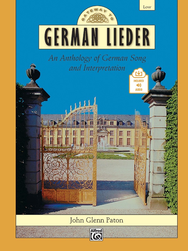 Gateway To German Lieder An Anthology Of German Song And Interpretation Comb Bound Book & Online Audio