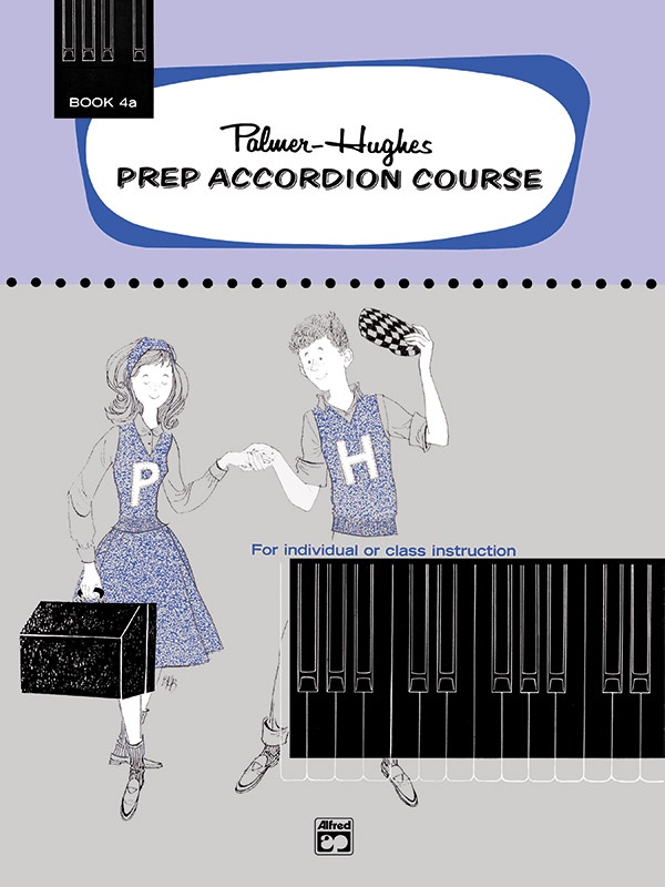 Palmer-Hughes Prep Accordion Course, Book 4A For Individual Or Class Instruction Book