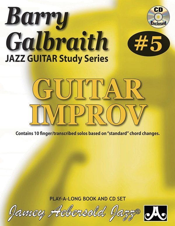Barry Galbraith Jazz Guitar Study Series #5: Guitar Improv Contains 10 Finger/Transcribed Solos Based On "Standard" Chord Changes Book & Online Audio